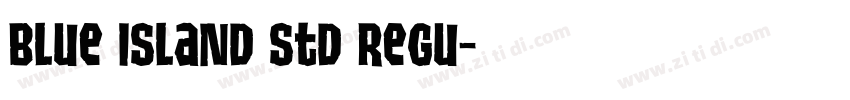 Blue Island Std Regu字体转换